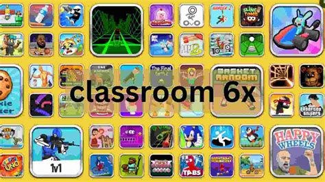 classroom 6x unblocked games